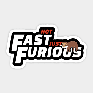 Not Fast Just Furious - Sloth Sticker